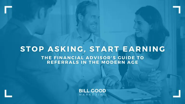 BLOG IMAGE Stop Asking Start Earning The Financial Advisors Guide to Referrals in the Modern Age