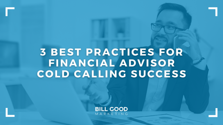 3 Best Practices for Financial Advisor Cold Calling Success