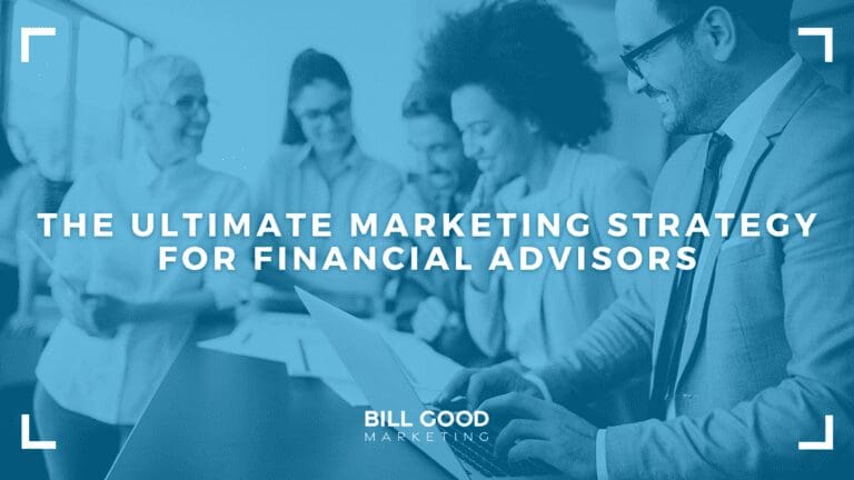 The Ultimate Marketing Strategy for Financial Advisors